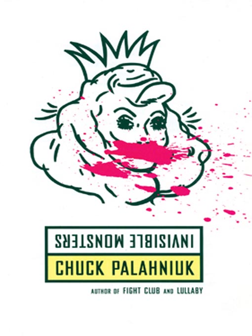 Title details for Invisible Monsters by Chuck Palahniuk - Wait list